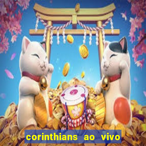 corinthians ao vivo multi canais